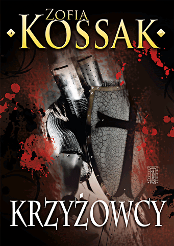 Zofia Kossak Krzyżowcy
