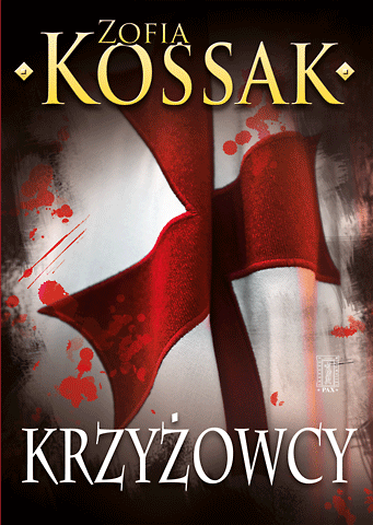 Zofia Kossak Krzyżowcy