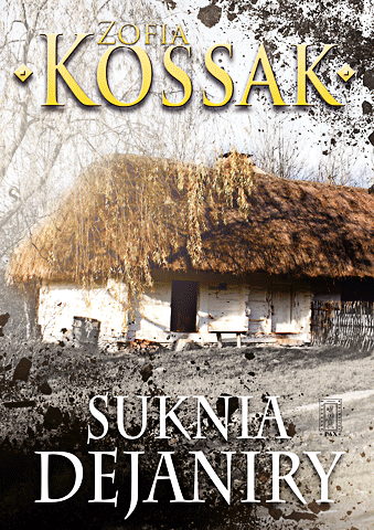 Zofia Kossak Suknia Dejaniry