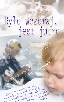 Było wczoraj, jest jutro