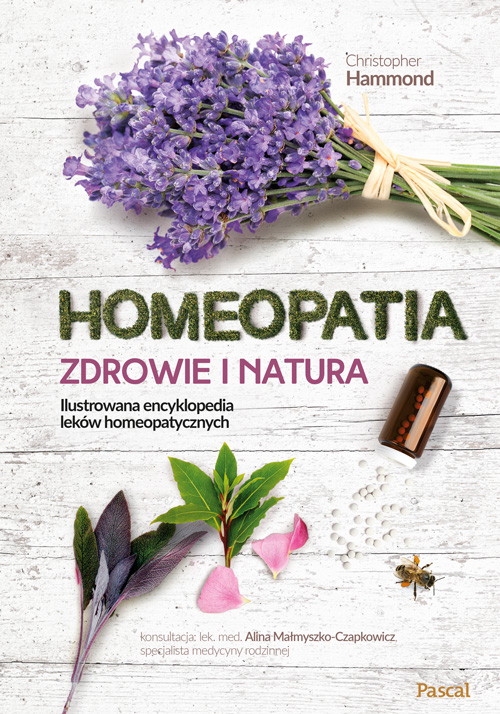 Homeopatia. Zdrowie i natura